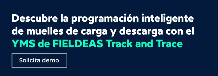 Programación inteligente de muelles_YMS FIELDEAS Track and Trace