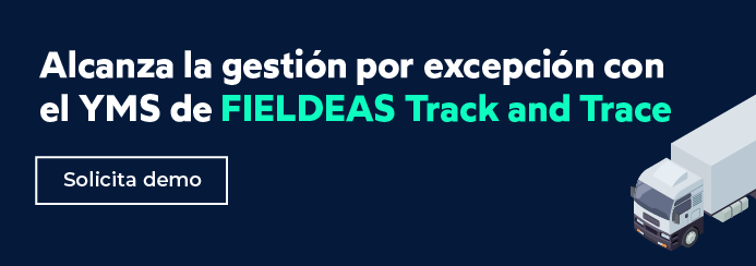 Gestión por excepción en la gestión de muelles de carga y descarga_YMS FIELDEAS Track and Trace