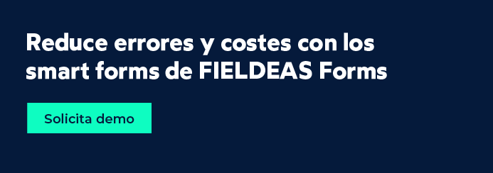 Smart forms_reducción de errores y costes_FIELDEAS Forms