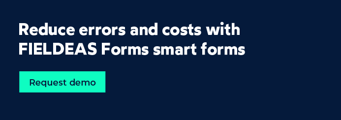 mart forms_reduction of errors and costs_FIELDEAS Forms