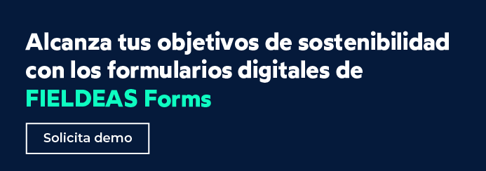 Sostenibilidad en la industria con formularios digitales_FIELDEAS Forms