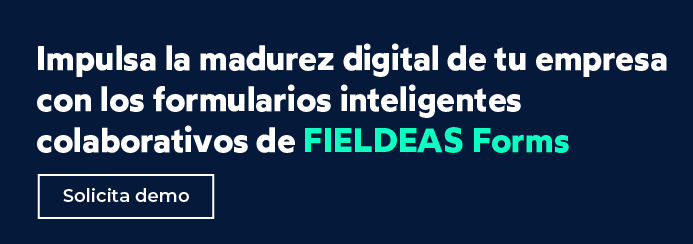 Smart forms, inteligentes y colaborativos_FIELDEAS Forms
