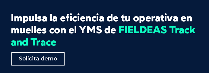 YMS de FIELDEAS Track and Trace_beneficios digitalización de muelles
